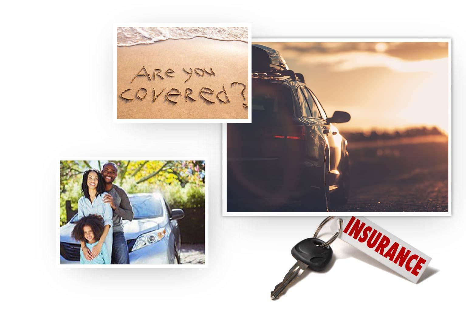 Insurance collage, a road trip, a family, writing in the sand, and a key. 